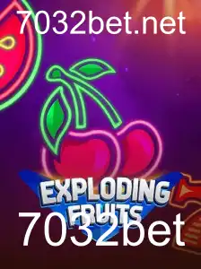 ExplodingFruits e a Emoção de Jogar com 7032bet